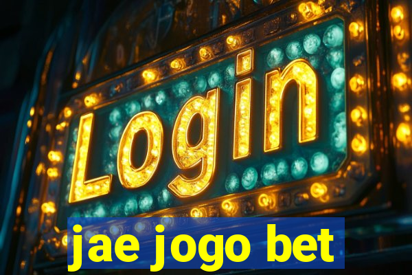 jae jogo bet